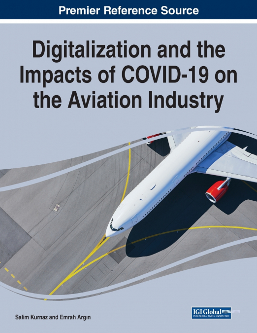 Digitalization and the Impacts of COVID-19 on the Aviation Industry