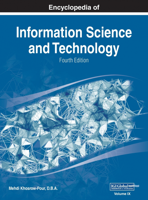 Encyclopedia of Information Science and Technology, Fourth Edition, VOL 9
