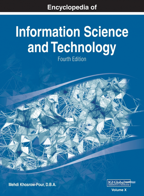 Encyclopedia of Information Science and Technology, Fourth Edition, VOL 10