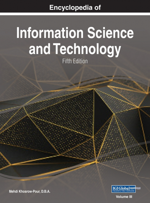 Encyclopedia of Information Science and Technology, Fifth Edition, VOL 3
