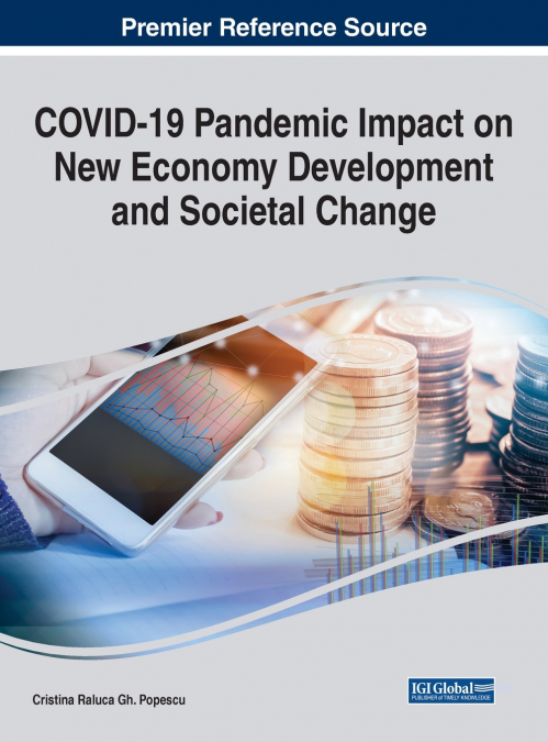 COVID-19 Pandemic Impact on New Economy Development and Societal Change
