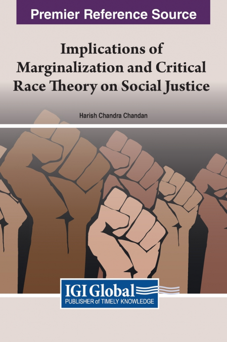Implications of Marginalization and Critical Race Theory on Social Justice