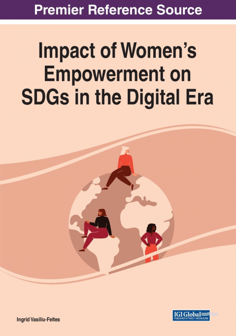 Impact of Women’s Empowerment on SDGs in the Digital Era