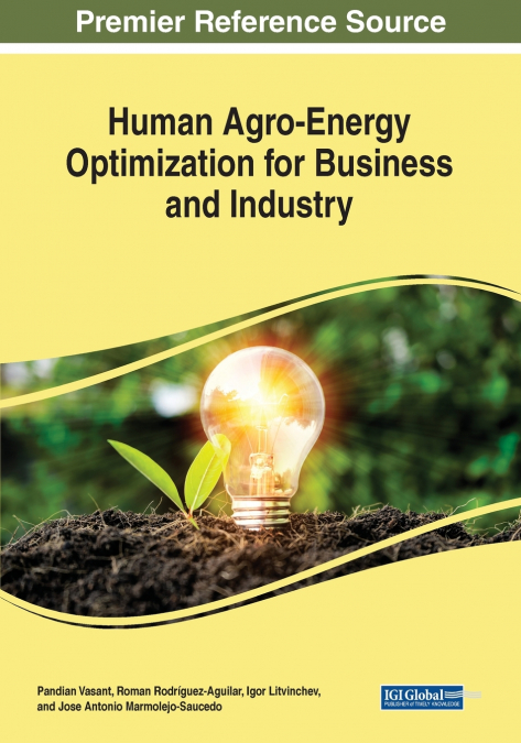 Human Agro-Energy Optimization for Business and Industry