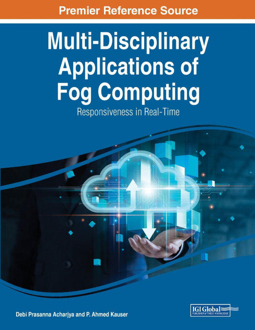 Multi-Disciplinary Applications of Fog Computing