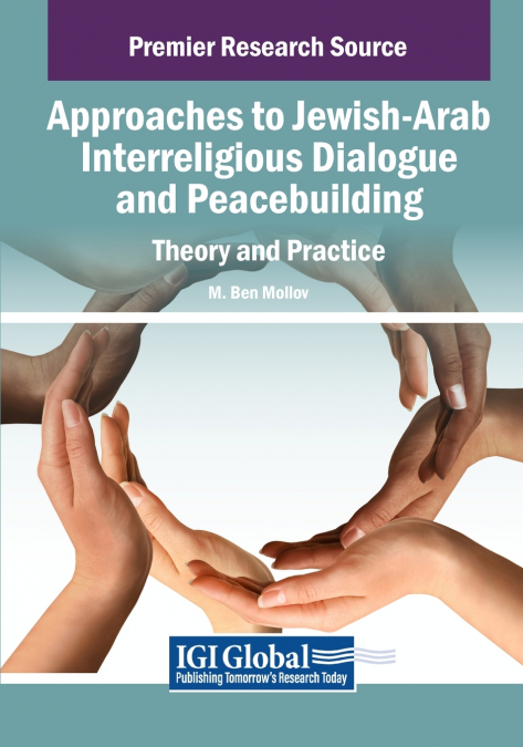 Approaches to Jewish-Arab Interreligious Dialogue and Peacebuilding