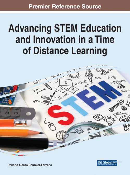 Advancing STEM Education and Innovation in a Time of Distance Learning