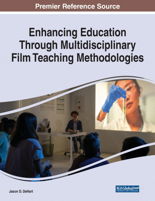 Enhancing Education Through Multidisciplinary Film Teaching Methodologies
