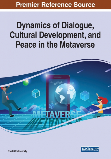 Dynamics of Dialogue, Cultural Development, and Peace in the Metaverse