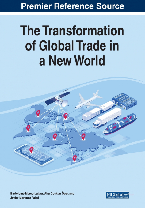 The Transformation of Global Trade in a New World