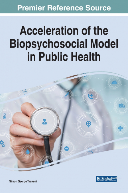 Acceleration of the Biopsychosocial Model in Public Health