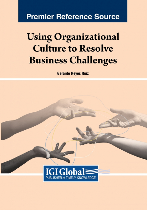 Using Organizational Culture to Resolve Business Challenges