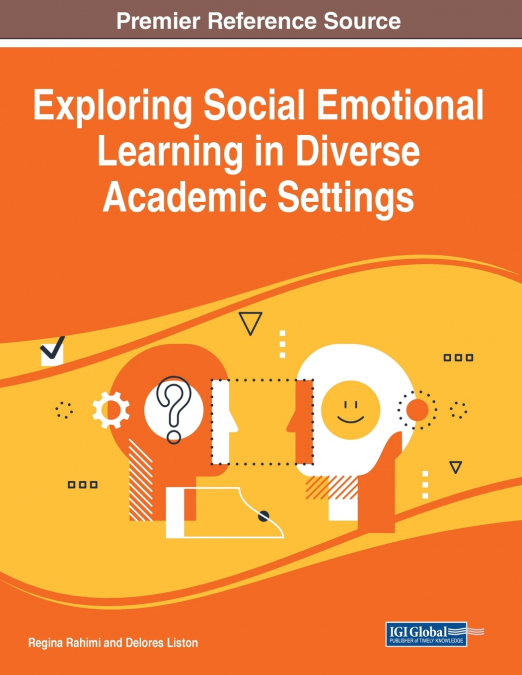 Exploring Social Emotional Learning in Diverse Academic Settings