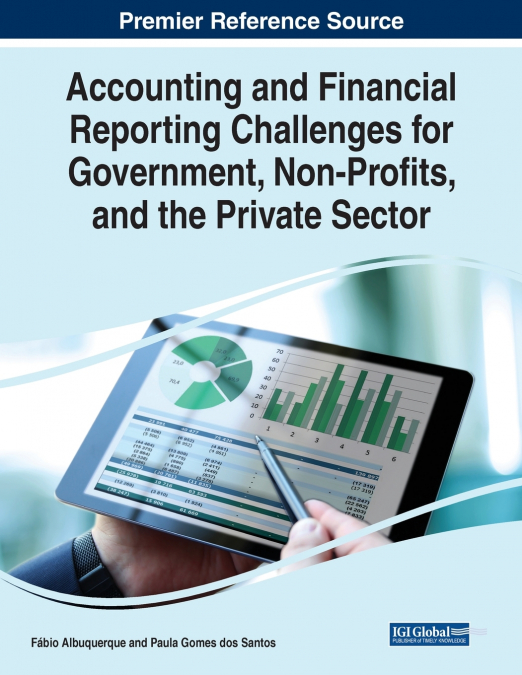 Accounting and Financial Reporting Challenges for Government, Non-Profits, and the Private Sector