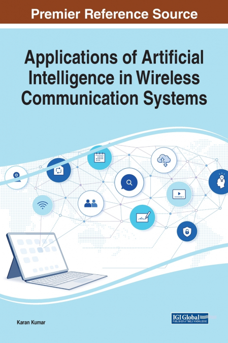 Applications of Artificial Intelligence in Wireless Communication Systems
