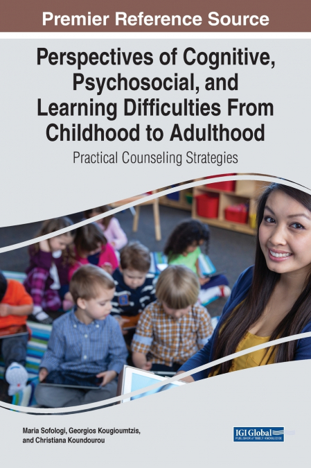 Perspectives of Cognitive, Psychosocial, and Learning Difficulties From Childhood to Adulthood