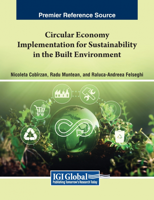 Circular Economy Implementation for Sustainability in the Built Environment