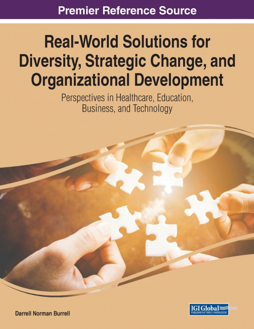 Real-World Solutions for Diversity, Strategic Change, and Organizational Development