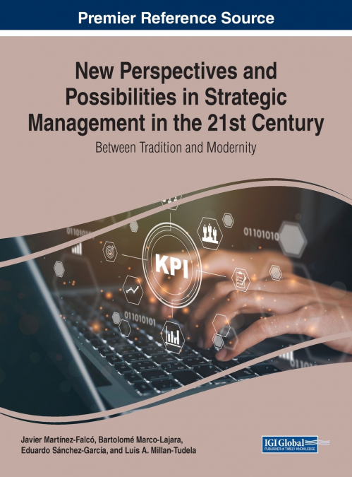New Perspectives and Possibilities in Strategic Management in the 21st Century