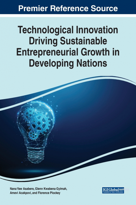 Technological Innovation Driving Sustainable Entrepreneurial Growth in Developing Nations