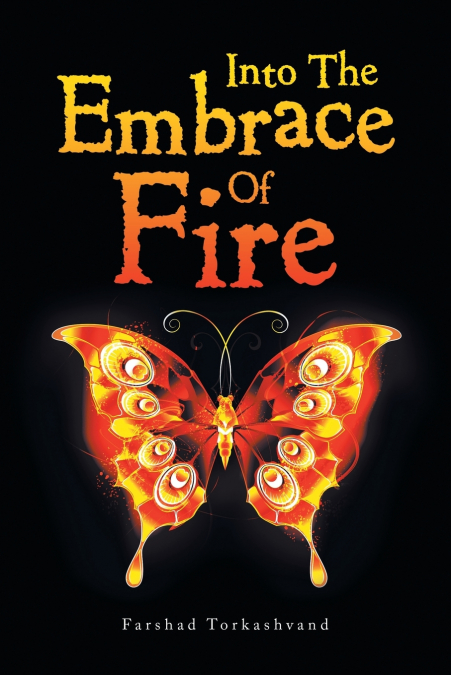 Into the Embrace of Fire