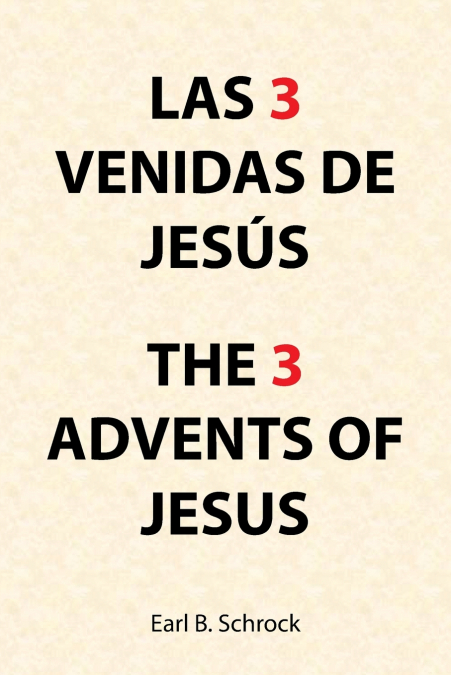 Las 3    Venidas De  Jesús  the 3  Advents of  Jesus