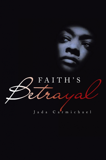 Faith’s Betrayal