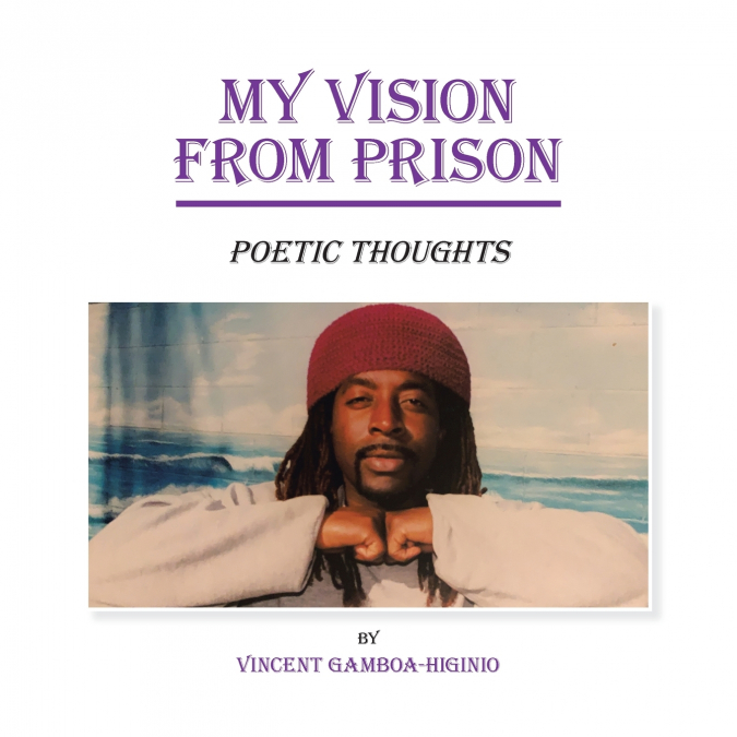 My Vision from Prison