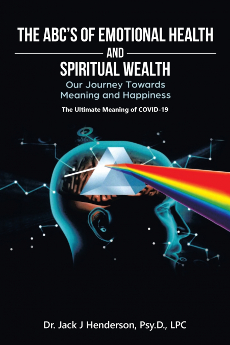 The Abc’s of Emotional Health and Spiritual Wealth