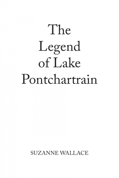 The Legend of Lake Pontchartrain