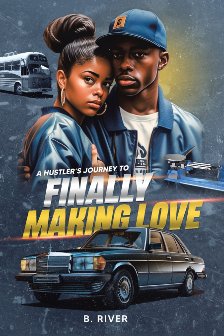A Hustler’s Journey to  Finally Making Love