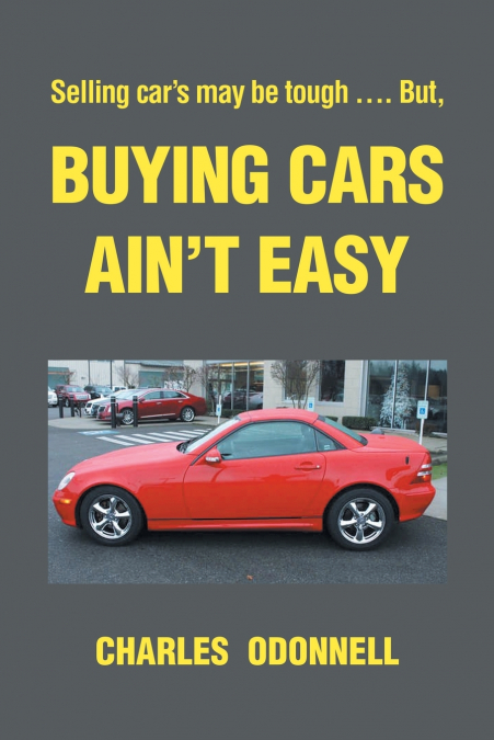 Buying Cars Ain’t Easy