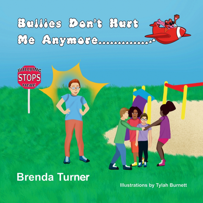 Bullies Don’t Hurt Me Anymore