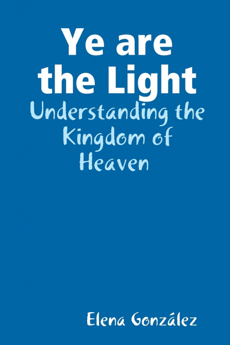 Ye are the Light
