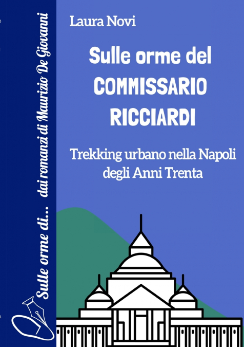 Sulle orme del Commissario Ricciardi