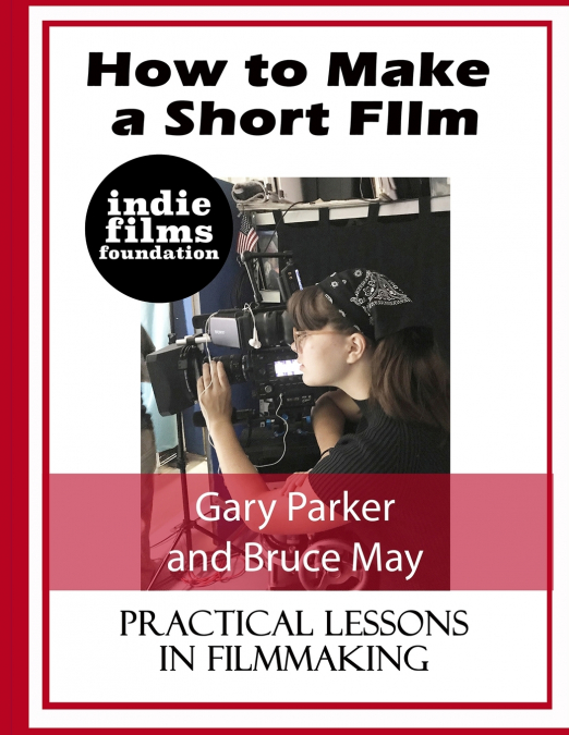 How to Make a Short Film