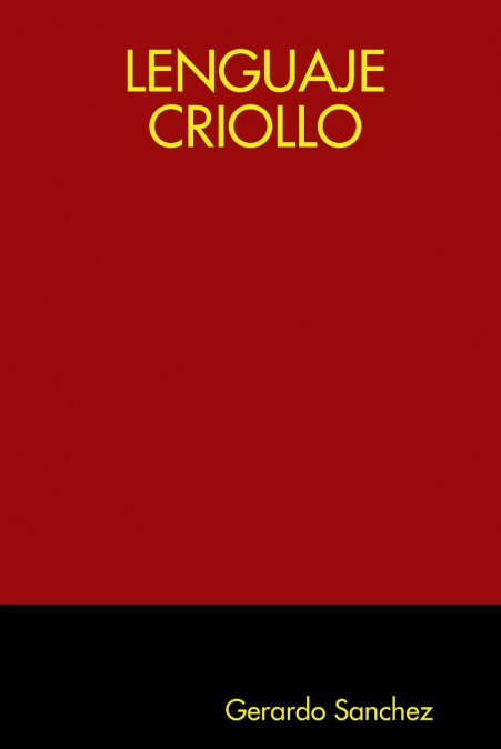LENGUAJE CRIOLLO