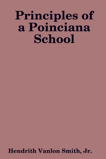 Principles of a Poinciana School