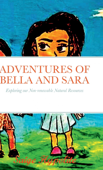 ADVENTURES OF BELLA AND SARA