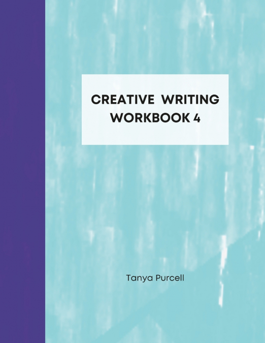 Creative Writing Workbook 4