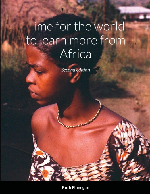 Time for the world to learn more from Africa, second edition