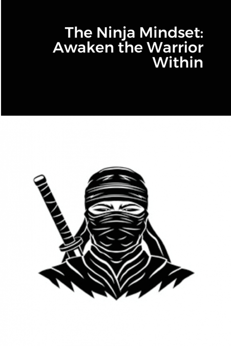 The Ninja Mindset