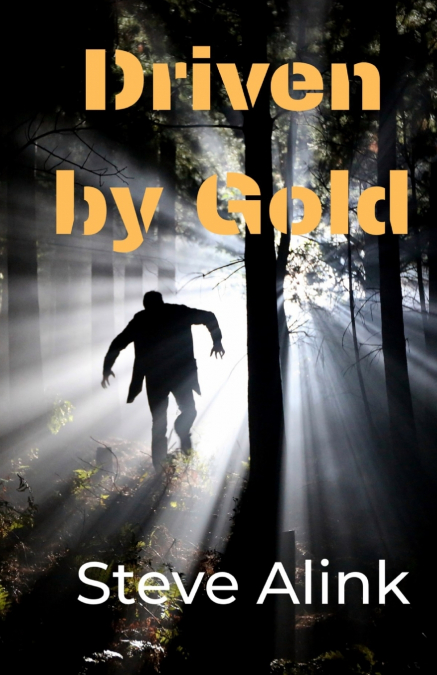 Driven by Gold