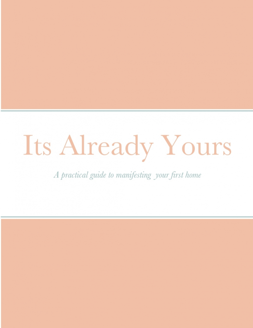Its already yours