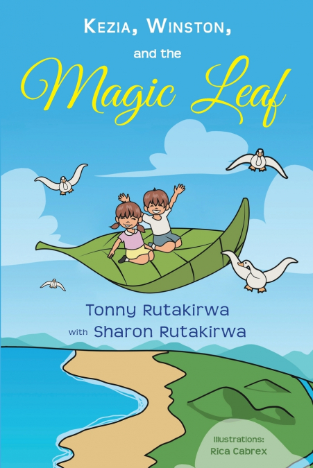 Kezia, Winston, and the Magic Leaf