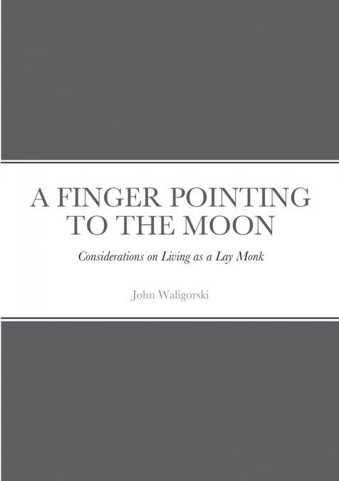 A Finger Pointing at the Moon