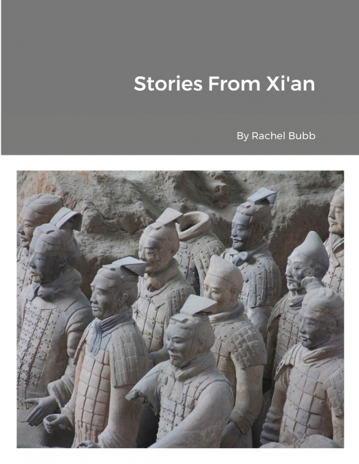 Stories From Xi’an