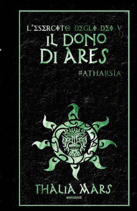 Il Dono di Ares - L’Esercito degli Dei #5