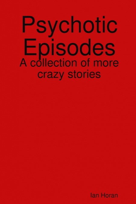 Psychotic Episodes