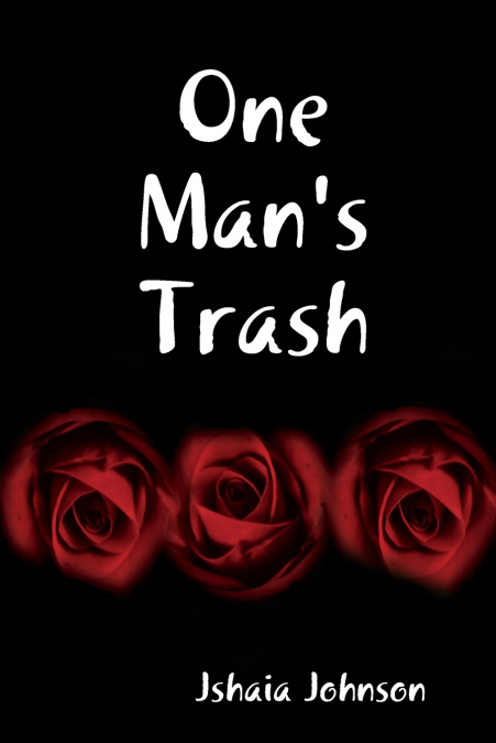 One Man’s Trash